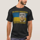 Het beste President van de Oekraïense Volodymyr Ze T-shirt (Voorkant)