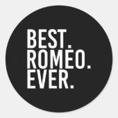 Het beste. Romeo. Ooit. Grappige gepersonaliseerde Ronde Sticker (Voorkant)