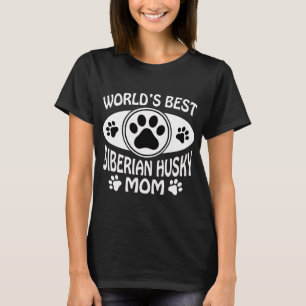 HET BESTE SIBERIAN HUSKY MOM VAN DE WERELD T-SHIRT