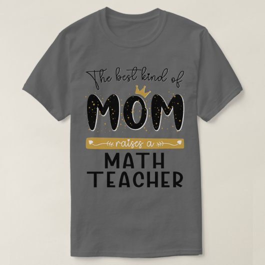 Het beste soort MOM roept een Wiskunde leraar moed T-shirt (Design voorkant)