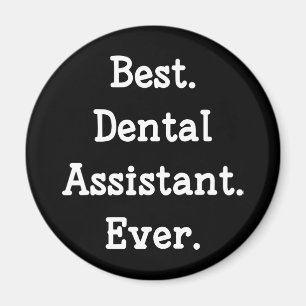 Het beste. Tandassistent. Ooit. Magneet
