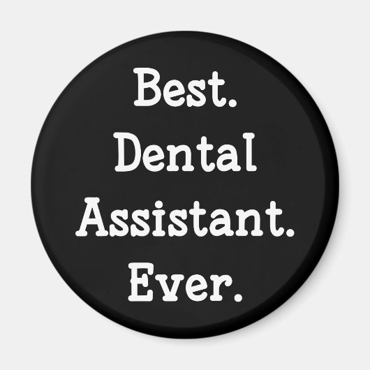 Het beste. Tandassistent. Ooit. Magneet (Voorkant)