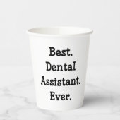 Het beste. Tandassistent. Ooit. Papieren Bekers (Links)