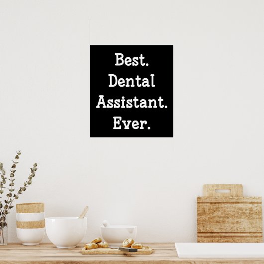 Het beste. Tandassistent. Ooit. Poster (Keuken)