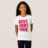 Het beste. Tante. Ooit. (roze) T-shirt (Voorkant volledig)