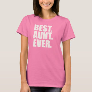 Het beste. Tante. Ooit. T-shirt