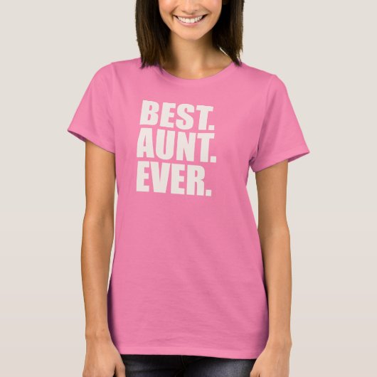 Het beste. Tante. Ooit. T-shirt (Voorkant)