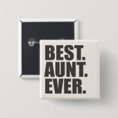 Het beste. Tante. Ooit. Vierkante Button 5,1 Cm (Voorkant /achterkant)