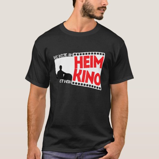 Het beste thuis is mijn bioscoop thuis. t-shirt (Voorkant)