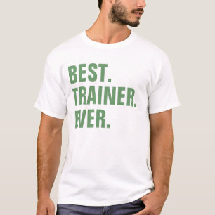 Het beste. Trainer. Ooit. T-shirt