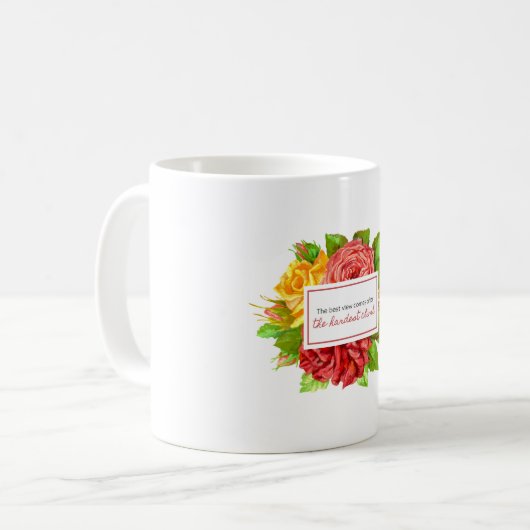 Het beste Uitzicht komt na de moeilijkste klimming Koffiemok (Voorkant links)