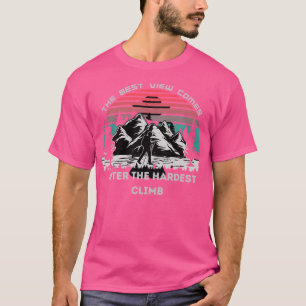 Het beste Uitzicht komt na de zwaarste klim actief T-shirt