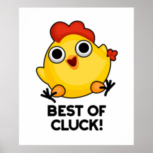 Het beste van Cluck Funny Chicken Pun Poster