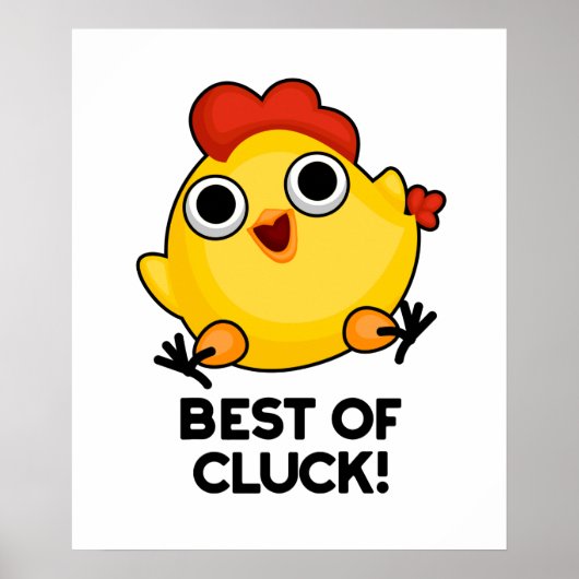 Het beste van Cluck Funny Chicken Pun Poster (Voorkant)