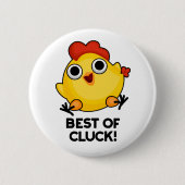 Het beste van Cluck Funny Chicken Pun Ronde Button 5,7 Cm (Voorkant)