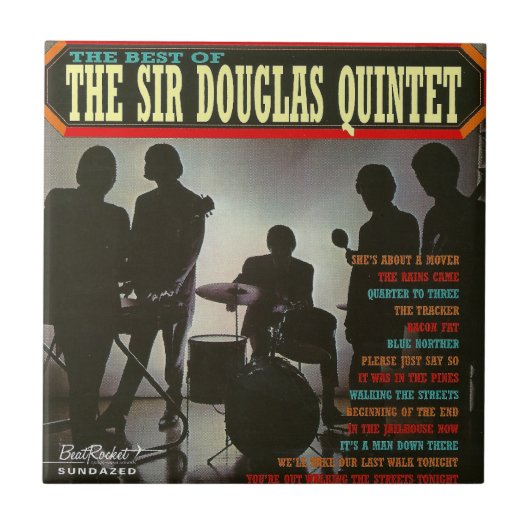 Het beste van Sir Douglas Quintet Tegeltje (Voorkant)