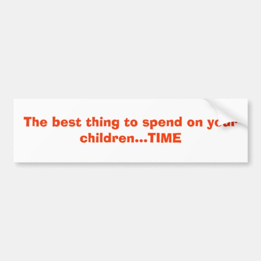 Het beste wat je aan je kinderen kunt uitgeven...T Bumpersticker (Voorkant)