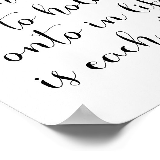 Het beste wat je in het leven vasthoudt is elkaar poster (Hoek)