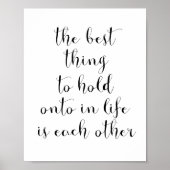Het beste wat je in het leven vasthoudt is elkaar poster (Voorkant)