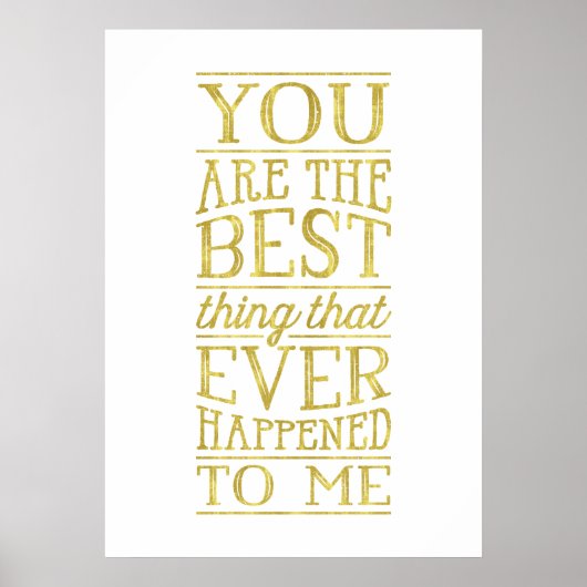 Het beste wat romantisch Gold Lettering-citaat Poster (Voorkant)