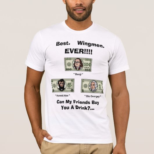Het beste. Wingmen.  OOIT!!!  Presidenten T-shirt (Voorkant)