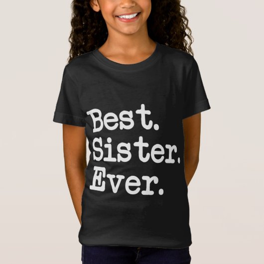 Het beste. Zuster. Ooit. Geweldig cadeau voor spec T-shirt (Voorkant)