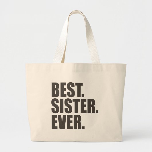 Het beste. Zuster. Ooit. Grote Tote Bag (Voorkant)