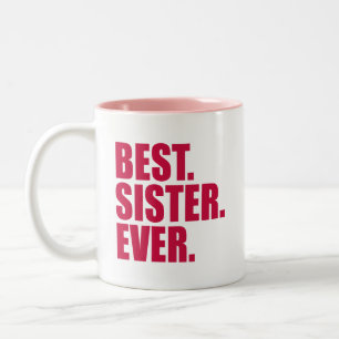 Het beste. Zuster. Ooit. (roze) Tweekleurige Koffiemok