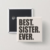 Het beste. Zuster. Ooit. Vierkante Button 5,1 Cm (Voorkant /achterkant)