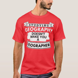 Het bestuderen van Geografie maakt je niet tot een T-shirt