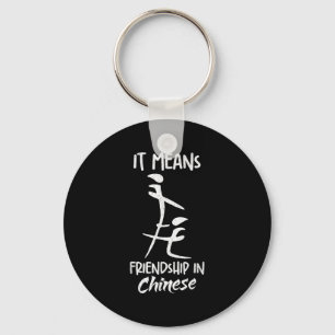 Het betekent vriendschap in Chinese grappige sarca Sleutelhanger