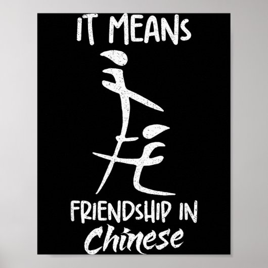 Het betekent vriendschap in het Chinees Funny sarc Poster (Voorkant)