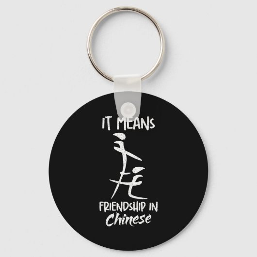 Het betekent vriendschap in het Chinees Funny sarc Sleutelhanger (Voorkant)