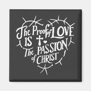 Het bewijs van liefde is de passie van Christus Magneet