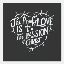 Het bewijs van liefde is de passie van Christus