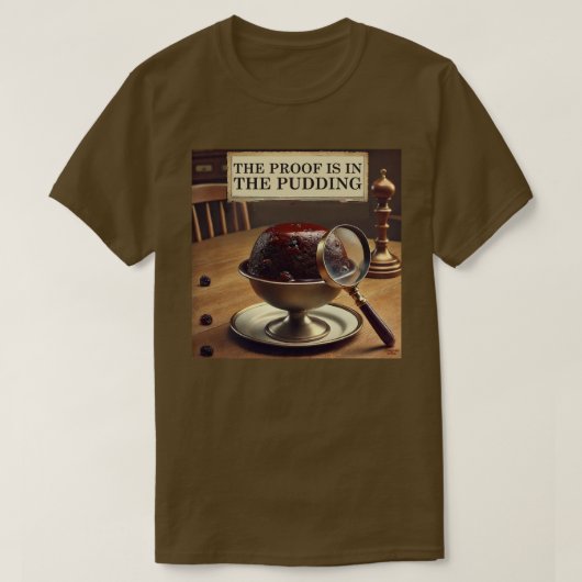 Het bewijs zit in de pudding t-shirt (Design voorkant)