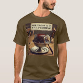Het bewijs zit in de pudding t-shirt (Voorkant)