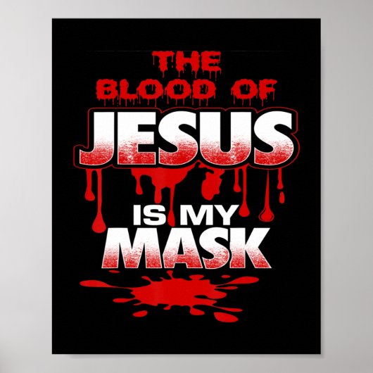 Het bloed van Jezus is mijn Masker T-ShirtBold Des Poster (Voorkant)