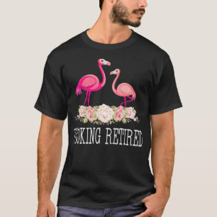 Het blokkeren in ruste Flamingo Retirement Funny T-shirt