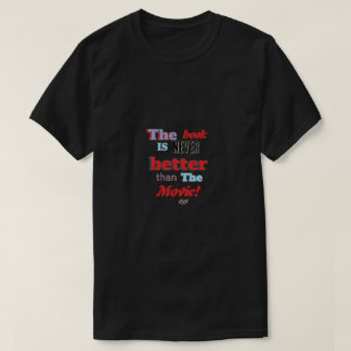 Het boek is niet beter T-Shirt