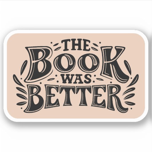 Het boek was beter - Dark Academia esthetisch Sticker (Voorkant)