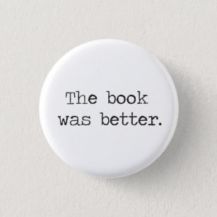 Het boek was beter ronde button 3,2 cm