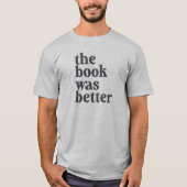 Het boek was een beter T-shirt (Voorkant)