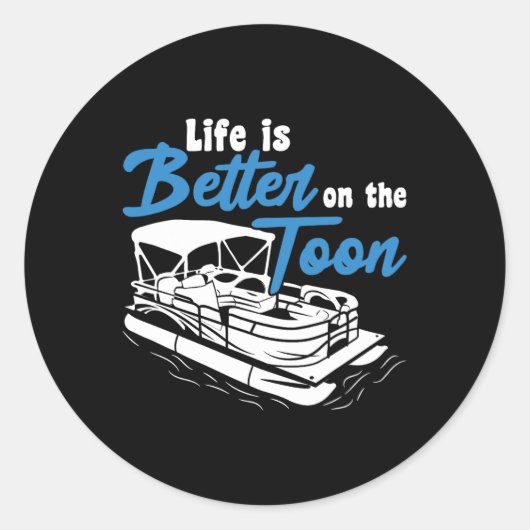 Het bootleven is beter op de Toon pontonboot Ronde Sticker (Voorkant)