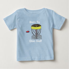 Het Born to Disk Golf-baby t-shirt
