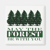 Het bos is met je grappige Magnet (Voorkant)