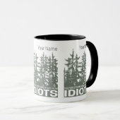 Het bos is mijn schuilplaats voor idioten Gezegde Mok (Voorkant rechts)