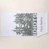 Het bos is mijn schuilplaats voor idioten Gezegde Strandlaken (Voorkant)