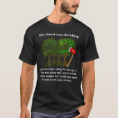 Het bos krimpt, maar de bomen blijven stemmen t-shirt (Voorkant)