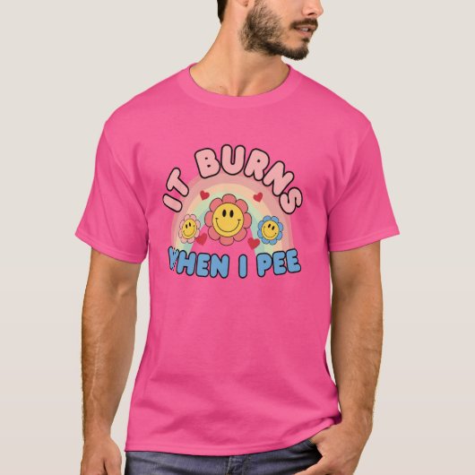 Het brandt als ik plas t-shirt (Voorkant)
